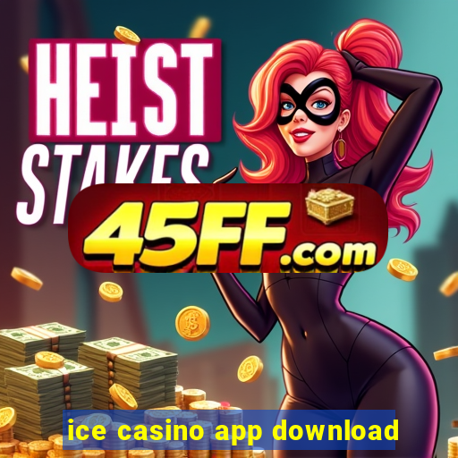ice casino app download